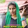 Roti Kha Lijo